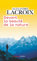 Couverture Devant la beauté de la nature Editions Flammarion (Champs - Essais) 2021