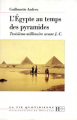 Couverture L'Egypte au temps des pyramides : Troisième millénaire avant J.-C. Editions Hachette (La vie quotidienne) 1994