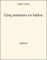 Couverture Cinq semaines en ballon Editions Bibebook 2013