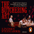Couverture The Butchering Art Editions Penguin books (Audio) 2017