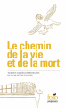 Couverture Le chemin de la vie et de la mort Editions Folio  (Sagesses) 2016