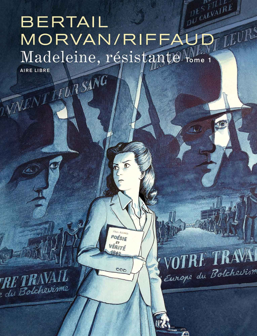  Madeleine, résistante - Tome 1 - La Rose dégoupillée - Riffaud  Madeleine, JDMorvan, Bertail Dominique - Livres