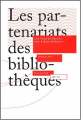 Couverture Les partenariats des bibliothèques Editions Presses de l'Enssib 2003