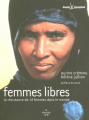 Couverture Femmes libres : La résistance de 14 femmes dans le monde Editions Le Cherche midi (Document) 2005