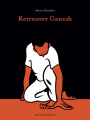 Couverture Retrouver Ganesh Editions Delcourt (Mirages) 2021