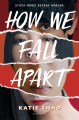 Couverture How We Fall Apart, book 1: How We Fall Apart Editions Bloomsbury 2021