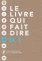 Couverture Le livre qui fait dire Oui Editions Québec-Livres 2015