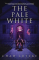Couverture The Pale White  Editions Crystal Lake Publishing 2019