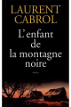 Couverture L'enfant de la montagne noire Editions France Loisirs 2000