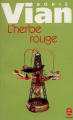 Couverture L'herbe rouge Editions Fayard 2014