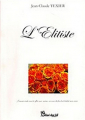 Couverture L'Elitiste, tome 1 Editions Chloé des Lys 2011