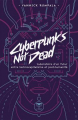 Couverture Cyberpunk's not dead Editions Le Bélial' (Parallaxe) 2021