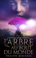 Couverture L'Arbre Au Bout Du Monde Editions Autoédité 2021