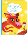 Couverture Mon papa, c'est un dragon / Mon papa est un dragon Editions Lito 2014