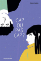 Couverture Cap ou pas cap ? Editions Bayard (Jeunesse) 2019