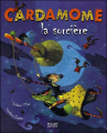 Couverture Cardamome la sorcière Editions Milan (Le coffre à histoires) 2003