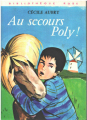 Couverture Au secours, Poly ! Editions Hachette (Bibliothèque Rose) 1973