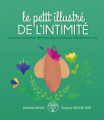 Couverture Le petit illustré de l'intimité, tome 2 : Du pénis, des testicules, du scrotum, du prépuce, des érections, etc. Editions Atelier de la belle étoile 2021