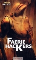 Couverture Faerie Hackers Editions Mnémos (Icares) 2003