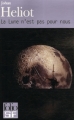 Couverture La Trilogie de la lune, tome 2 : La Lune n'est pas pour nous Editions Folio  (SF) 2007