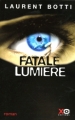 Couverture Fatale Lumière Editions XO 2005
