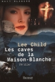 Couverture Les caves de la Maison-Blanche /  Les caves de la Maison Blanche Editions Ramsay (Nuit blanche) 2001