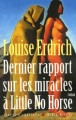 Couverture Dernier rapport sur les miracles à Little No Horse Editions Albin Michel (Terres d'Amérique) 2003