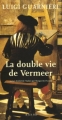 Couverture La Double Vie de Vermeer Editions Actes Sud (Lettres italiennes) 2006