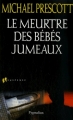 Couverture Le Meurtre des bébés jumeaux Editions Pygmalion (Suspense) 2007