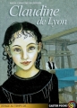 Couverture Claudine de Lyon Editions Flammarion (Castor poche - Voyage au temps de ...) 1998