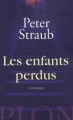 Couverture Les Enfants perdus Editions Plon 2005