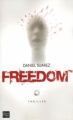 Couverture Freedom Editions Fleuve (Noir - Thriller) 2011
