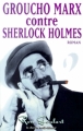 Couverture Groucho Marx contre Sherlock Holmes Editions Le Cherche midi (Ailleurs/Nouvelles) 2000