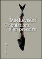Couverture Tribulations d'un précaire Editions Liana Lévi 2007