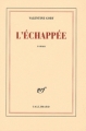 Couverture L'Échappée Editions Gallimard  (Blanche) 2008