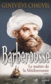 Couverture Barberousse : Le Maître de la Méditerranée Editions Balland 2010