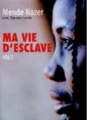 Couverture Ma vie d'esclave Editions France Loisirs 2006