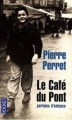 Couverture Le Café du Pont, parfums d'enfance Editions Pocket 2007