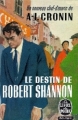 Couverture Le destin de Robert Shannon Editions Le Livre de Poche 1965