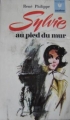 Couverture Sylvie au pied du mur Editions Marabout (Mademoiselle) 1970