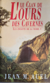 Couverture Les Enfants de la Terre (pocket), tome 1 : Le Clan de l'ours des cavernes Editions France Loisirs 1991