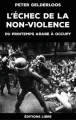Couverture L'échec de la non violence : Du printemps Arabe à Occupy Editions Libre 2019