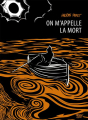 Couverture On m'appelle la mort  Editions Presque Lune 2021