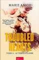 Couverture Troubled Hearts, tome 4 : Le temps d'aimer Editions So romance 2021