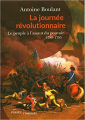 Couverture La Journée révolutionnaire : Le peuple à l'assaut du pouvoir 1789-1795 Editions Passés-composés 2021