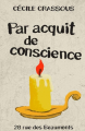 Couverture Par acquit de conscience : 28 rue des Beaumonts Editions Autoédité 2021