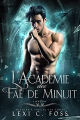 Couverture L’Académie des Faë de Minuit, tome 1 Editions Autoédité 2021