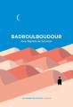 Couverture Badroulboudour Editions Aux Forges de Vulcain (Littératures) 2021