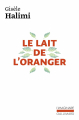 Couverture Le lait de l'oranger Editions Gallimard  (L'imaginaire) 2021