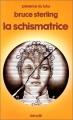Couverture Schismatrice + Editions Denoël (Présence du futur) 1986
